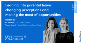 Live Coaching Leaning into parental leave